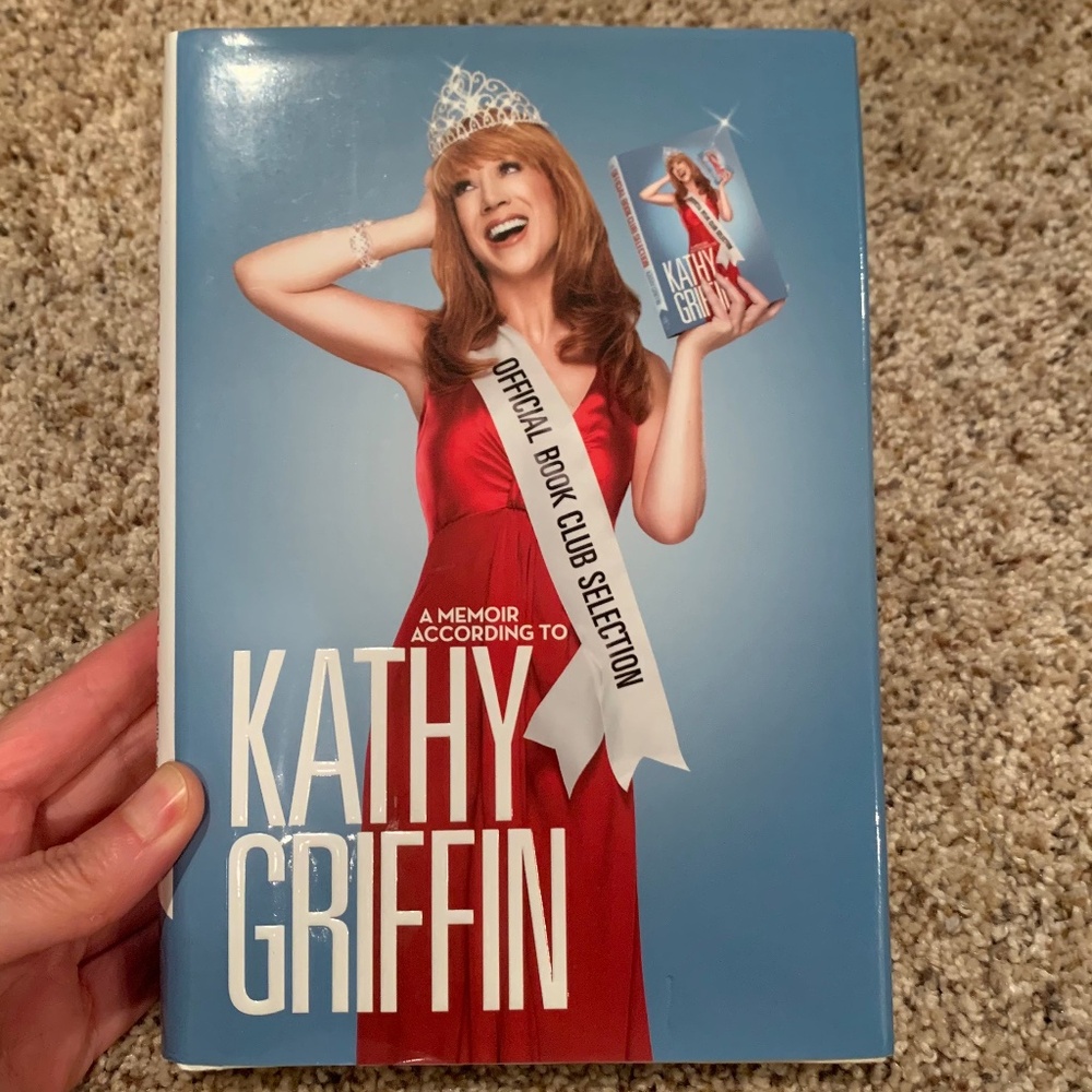 A Memoir According to Kathy Griffin SIGNED